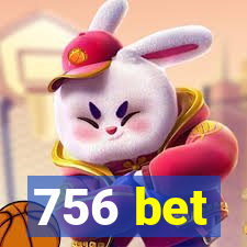 756 bet